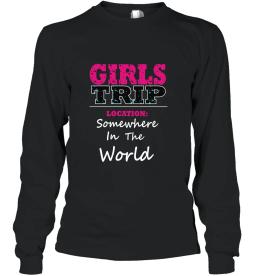 Funny Girls Trip Shirt