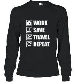 Work Save Travel Repeat