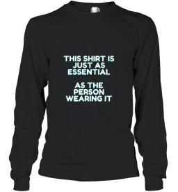 This Shirt Is Essential