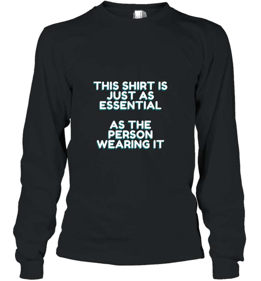 This Shirt Is Essential