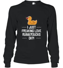 I Just Freaking Love Rubberducks Gift