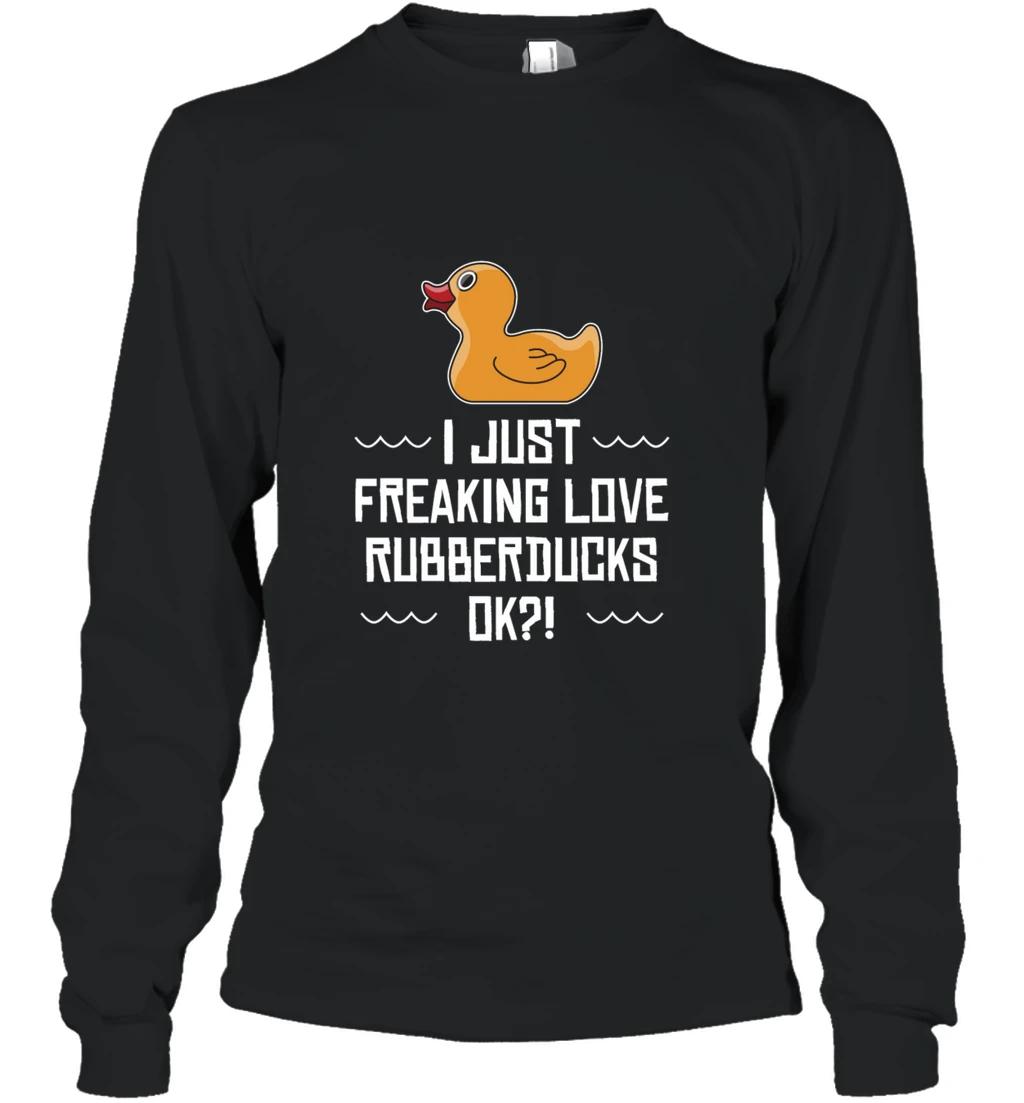 I Just Freaking Love Rubberducks Gift