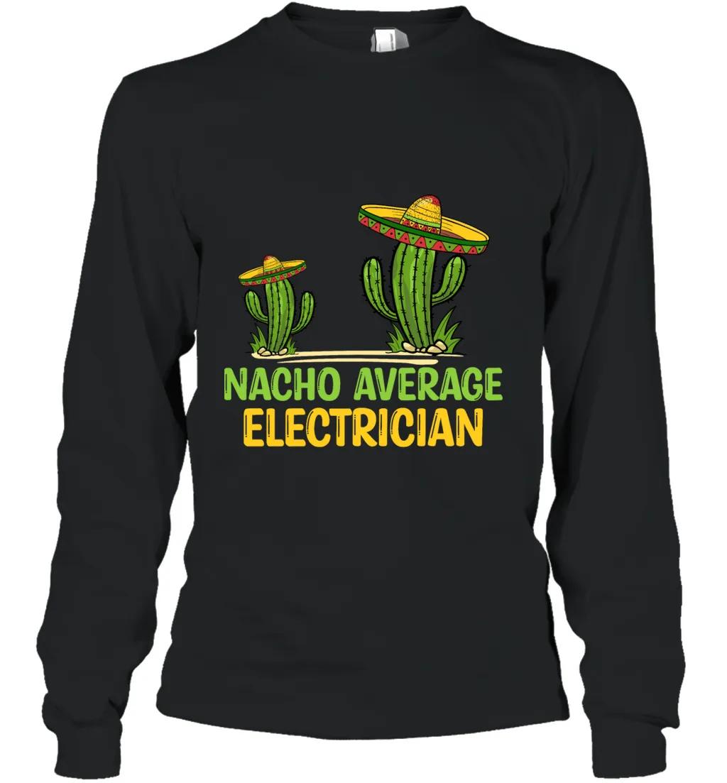 Nacho Average Electrician