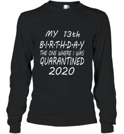 13th Birthday Quarantine 2020