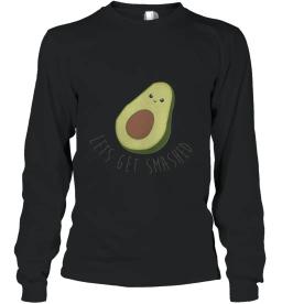 Lets Get Smashed Avocado Funny