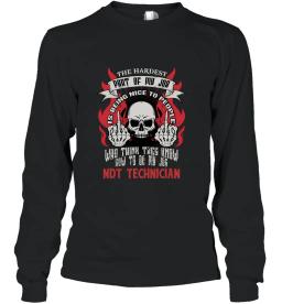 Ndt Technician Hardest My Job