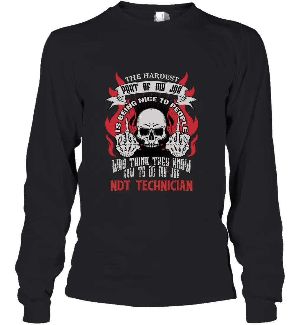 Ndt Technician Hardest My Job