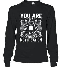 You Are My Favorite Notification