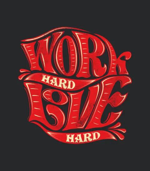 Workhardlovehard