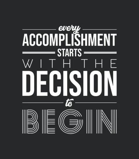 Every Accomplishment Starts