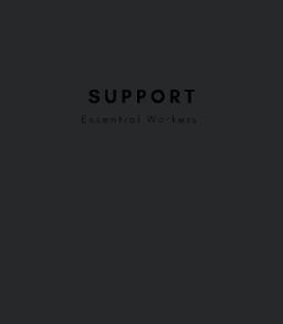 Support Essential Workers