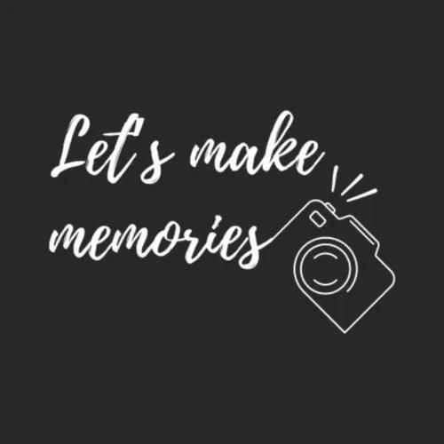Make Memories With Camera