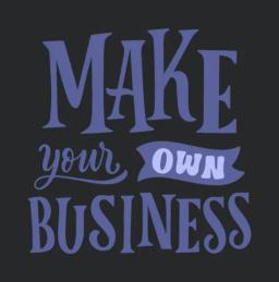 Make Your Own Business