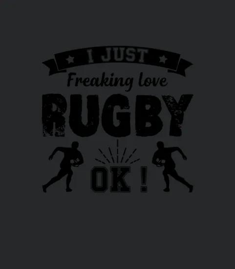 I Just Freaking Love Rugby Shirt