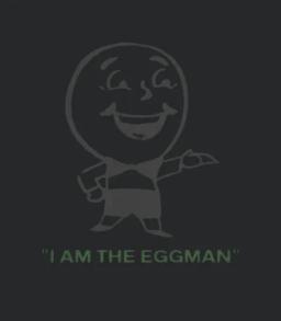 I Am The Eggman