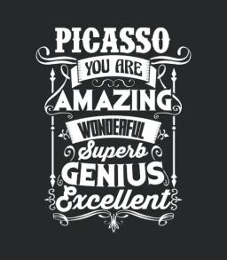 Its Great To Be Picasso