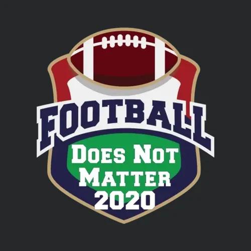 Football Does Not Matter 2020