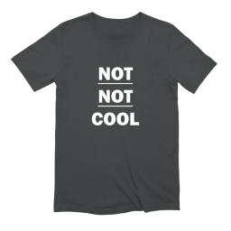 Not Not Cool