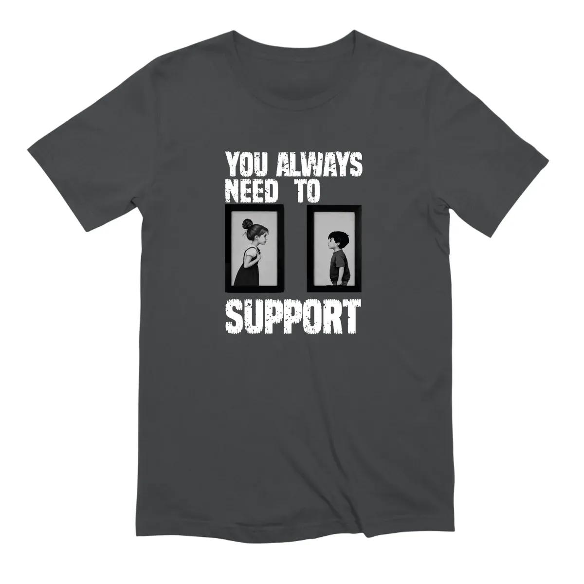 You Always Need To Support