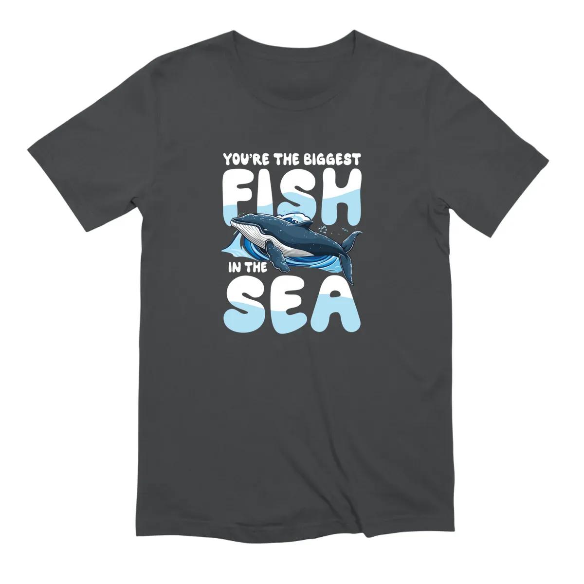Youre The Biggest Fish In The Sea