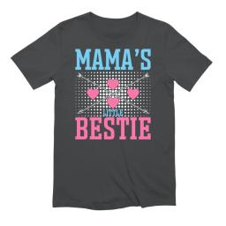 Mamas Little Bestie