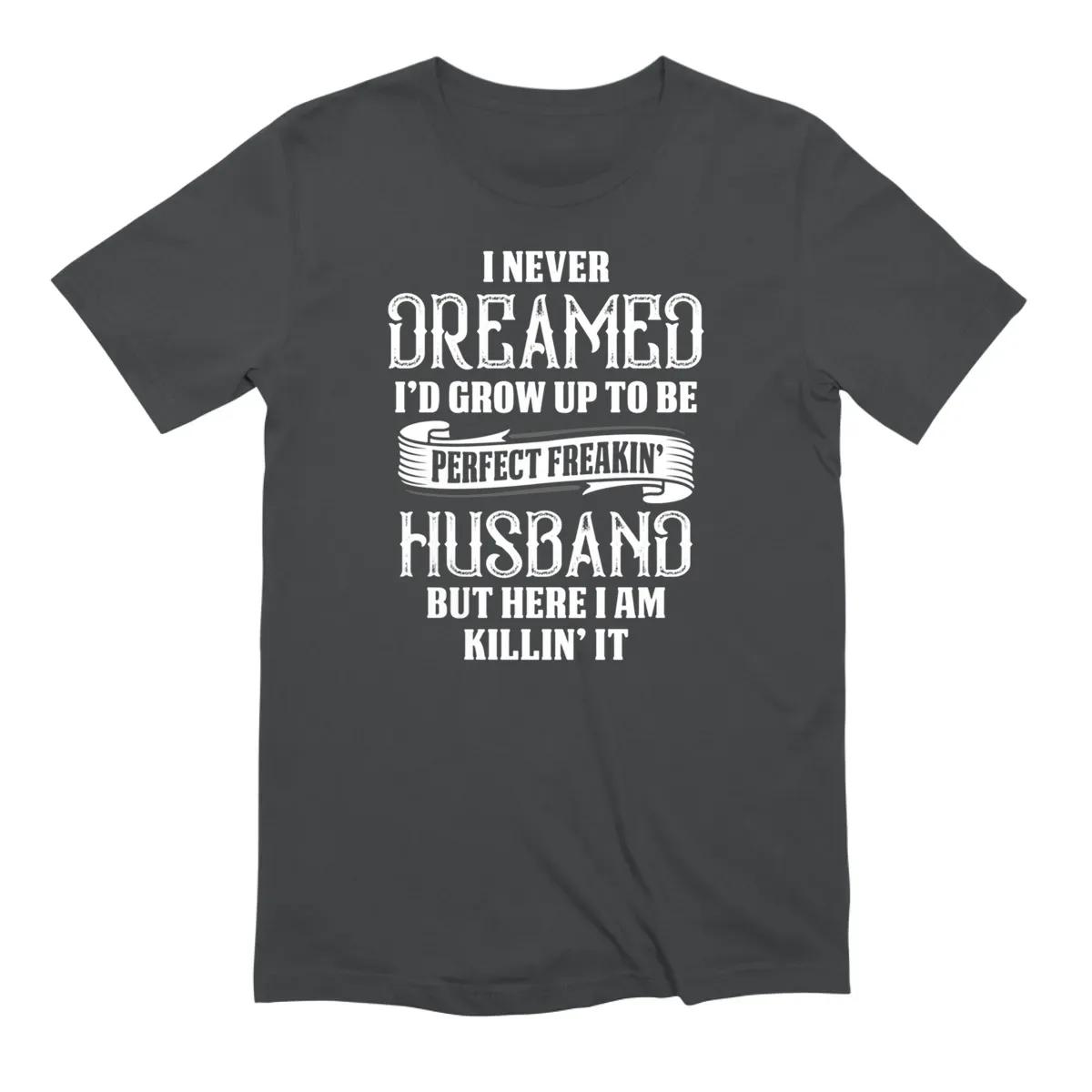 Perfect Freakin Husband