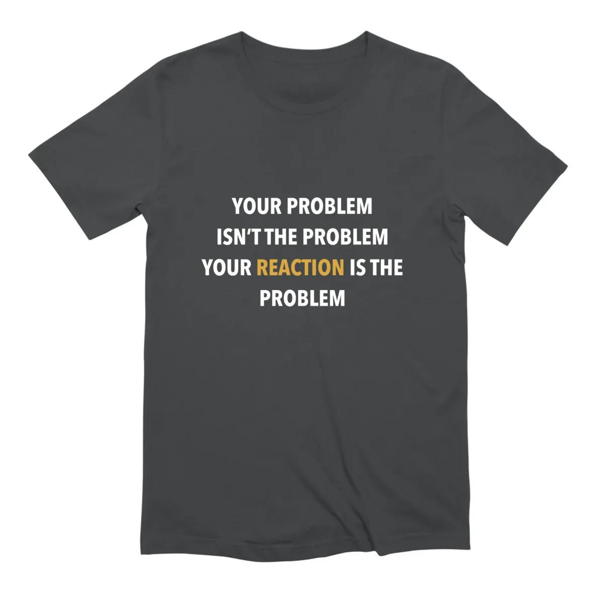 Your Problem Is Not The Problem