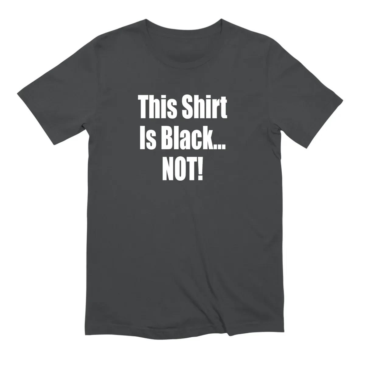 Borat This Shirt Is Black Not