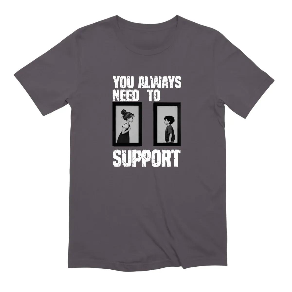 You Always Need To Support