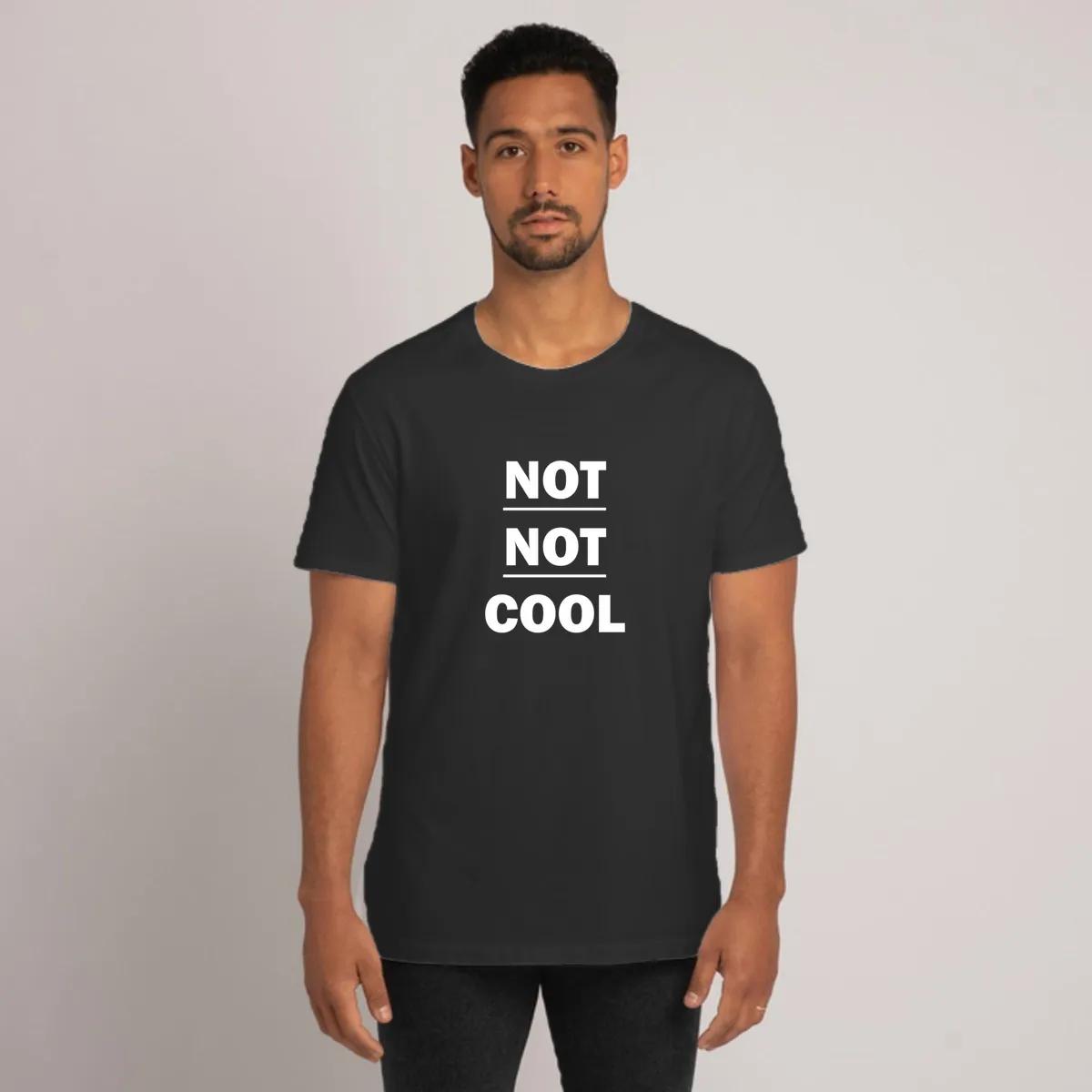 Not Not Cool