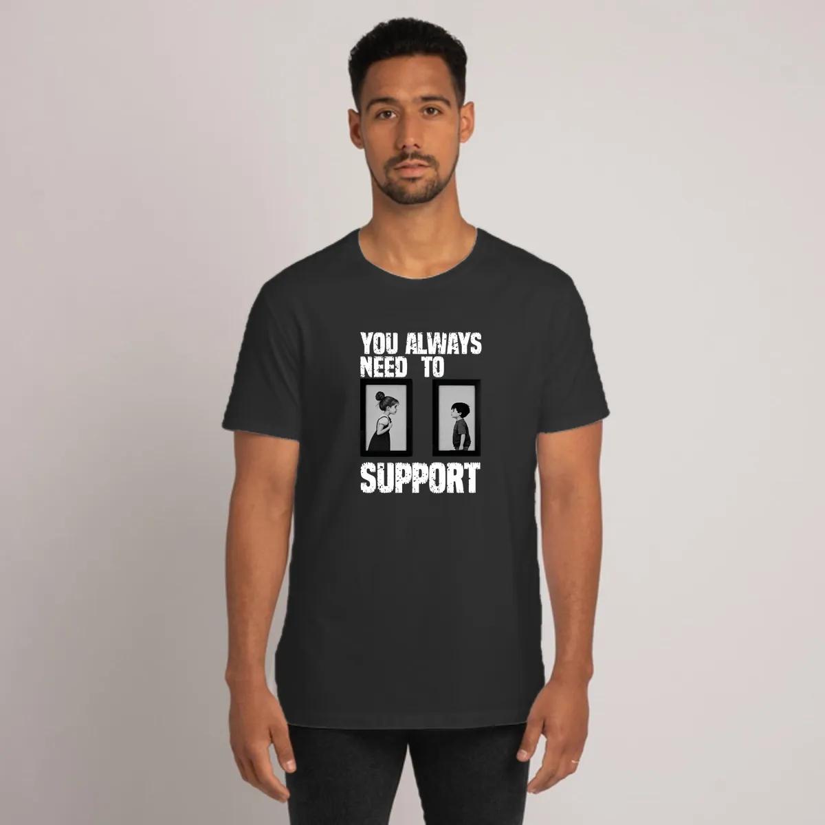 You Always Need To Support