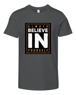 Always Believe In Yourself