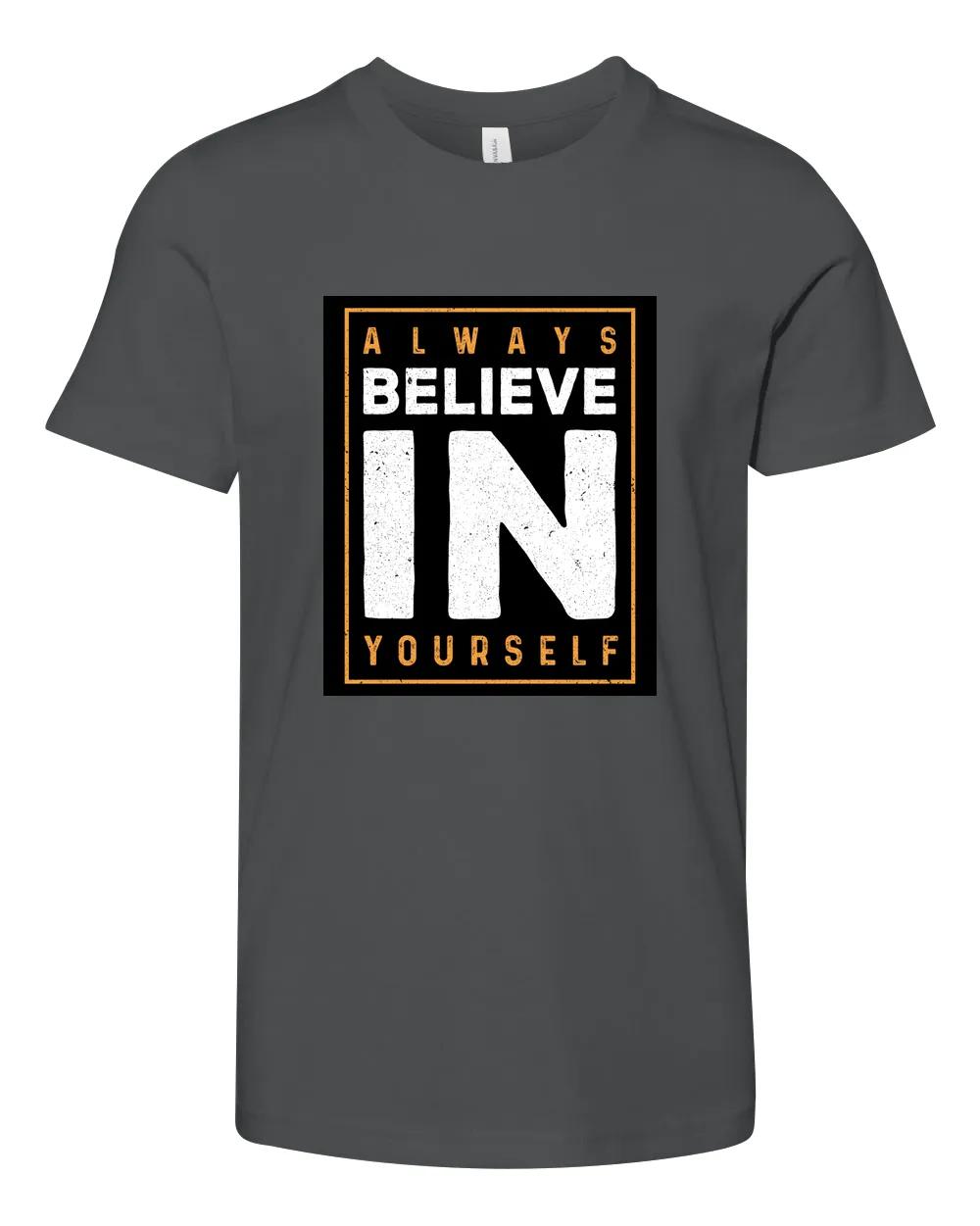 Always Believe In Yourself