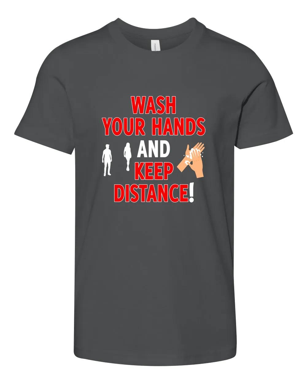 Wash Your Hands And Keep Distance