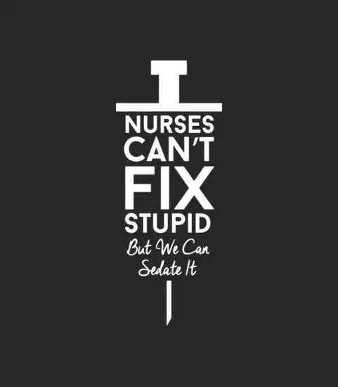 Nurse Quote Cool Logo Funny