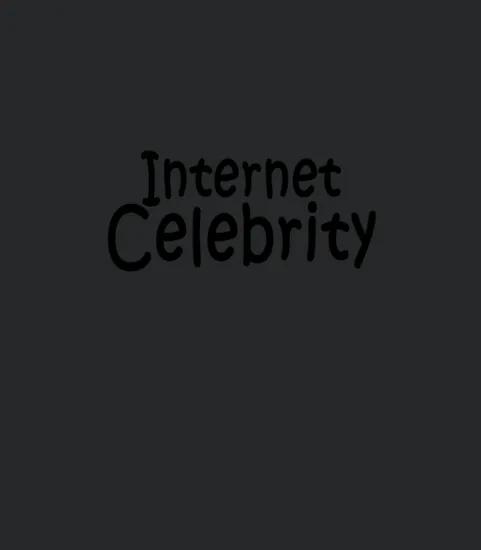 Internetcelebrityfunnyshirt