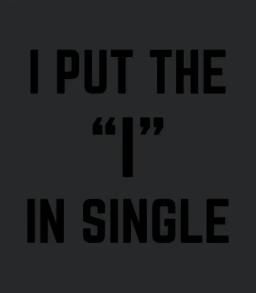 The I In Single Funny Quote