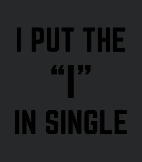 The I In Single Funny Quote