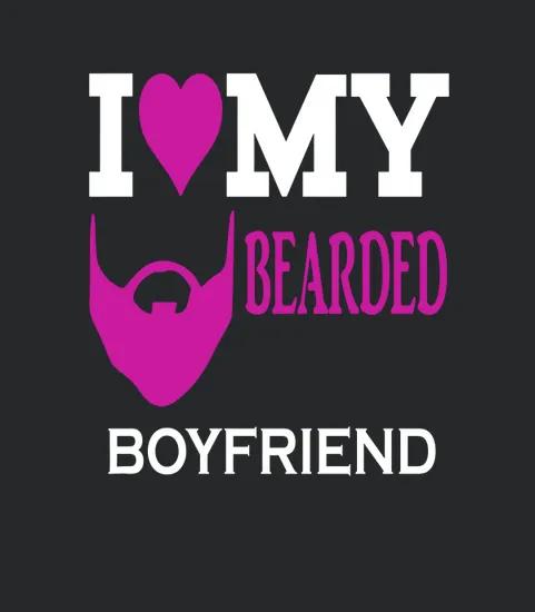 I Love My Bearded Boyfriend