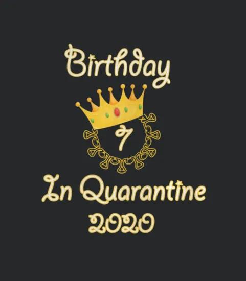 My 7th Birthday Quarantined