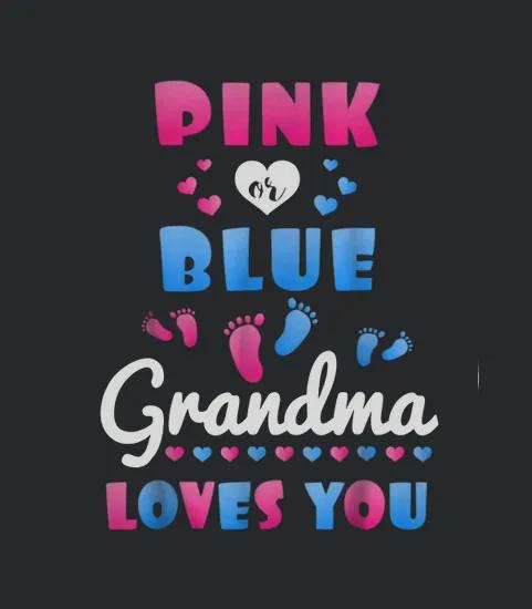 Pink Blue Grandma Love You