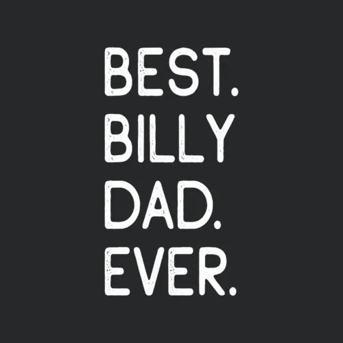 Best Billy Dad Ever