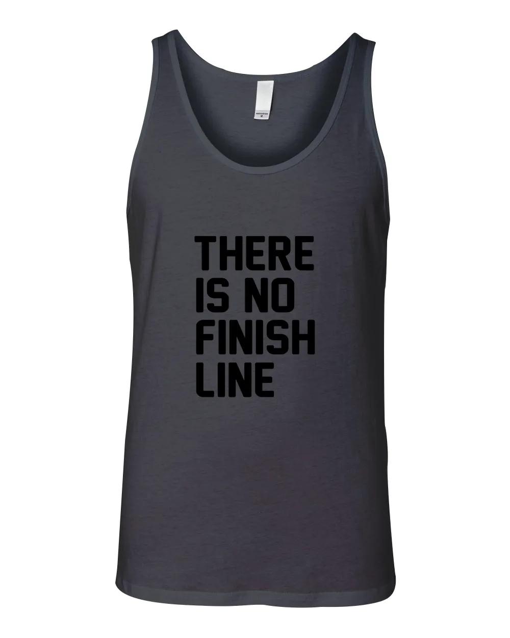 There Is No Finish Line