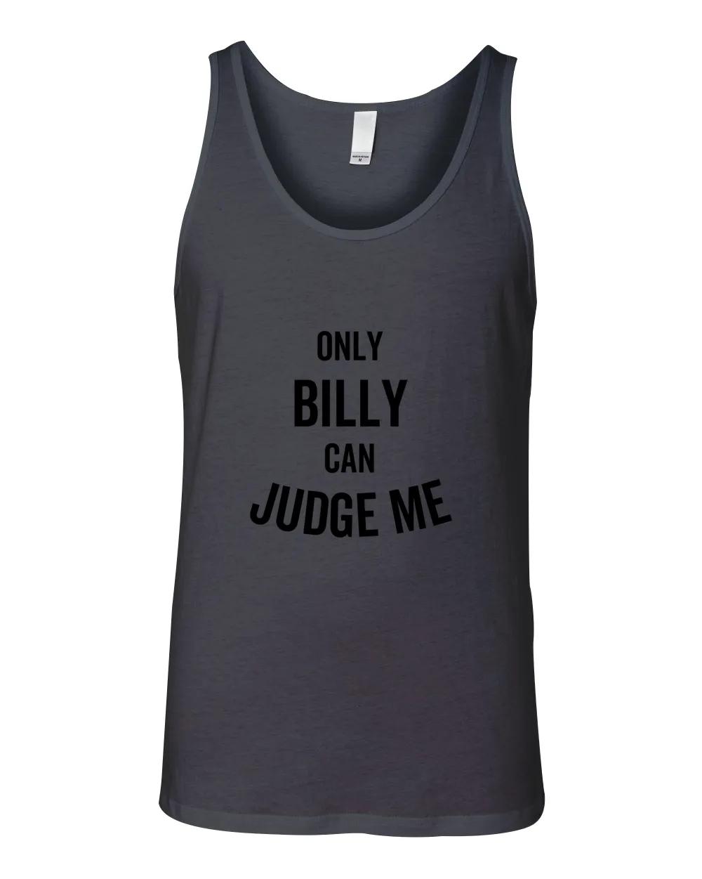 Only Billy Can Judge Me