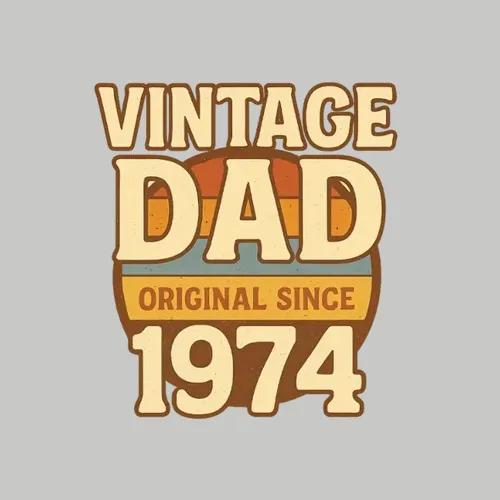 Vintage Dad Original Since