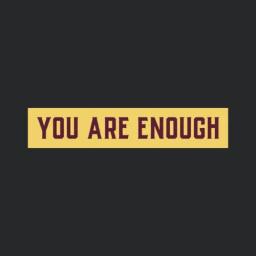 You Are Enough Design