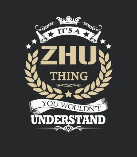 Zhu Its A Zhu Thing