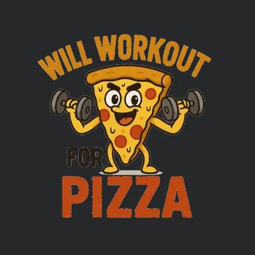 Will Workout For Pizza