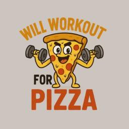Will Workout For Pizza