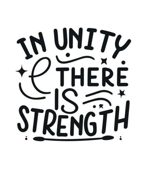 In Unity There Is Strength